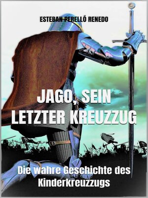 Jago, sein letzter Kreuzzug - ebook